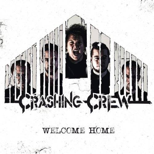 Crashing Crew : Welcome Home